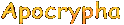 Apocrypha