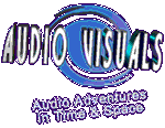 Audio Visuals - Adventures in Time and Space
